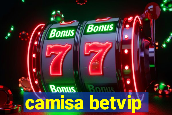 camisa betvip